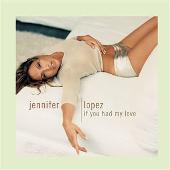 Jennifer Lopez Album: “If You Had My Love [US CD]”