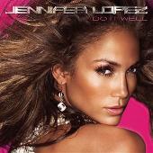 Jennifer Lopez Album: “Do It Well”