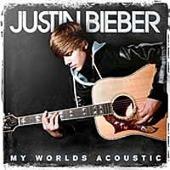 Justin Bieber Album: “My Worlds Acoustic”