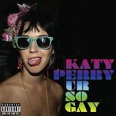 Disco de Katy Perry: “Ur So Gay EP (Explicit)”