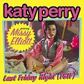 Disco de Katy Perry: “Last Friday Night  (T.G.I.F.) [Feat.  Missy Elliott]”