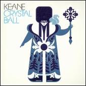Keane Album: “Crystal Ball/Maybe I Can Change”