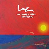 Disco de Luz Casal: “Un Nuevo Dia Brillara”