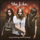 Disco de The Like: “Are You Thinking What I'm Thinking? [Bonus Track]”