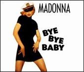 Madonna Album: “Bye Bye Baby”