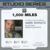Mark Schultz Album: “Word Tracks Presents: 1,000 Miles”