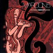Maroon 5 Album: “Songs About Jane”