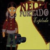 Disco de Nelly Furtado: “Explode, Pt. 1”