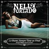 Disco de Nelly Furtado: “All Good Things (Come To An End) (Spanish Version)”