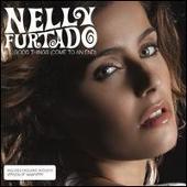 Disco de Nelly Furtado: “All Good Things (Come to an End) [CD #1]”