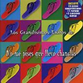 Disco de No Me Pises Que Llevo Chanclas: “Grandisimos Exitos”