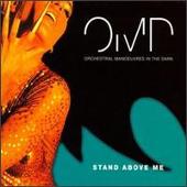 Orchestral Manoeuvres in the Dark Album: “Stand Above Me”