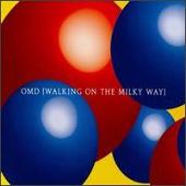 Orchestral Manoeuvres in the Dark Album: “Walking on the Milky Way [w/ Matthew Street]”