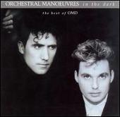 Orchestral Manoeuvres in the Dark Album: “In the Dark: The Best of OMD”