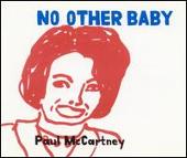 Paul McCartney Album: “No Other Baby, Pt. 2”