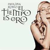 Disco de Paulina Rubio: “El Tiempo Es Oro”