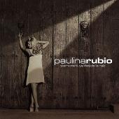 Disco de Paulina Rubio: “Siempre Tuya Desde La Raiz”