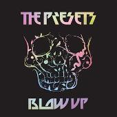 Disco de The Presets: “Blow Up”