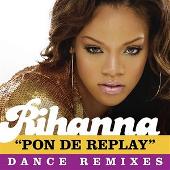 Disco de Rihanna: “Pon De Replay (Dance Remixes)”