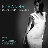 Disco de Rihanna: “Don't Stop The Music (The Wideboys Club Mix)”