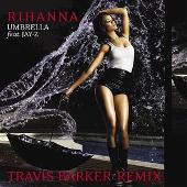 Disco de Rihanna: “Umbrella (Travis Barker Remix)”