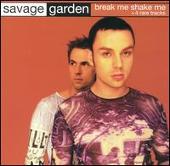 Savage Garden Album: “Break Me Shake Me [Japan CD Single]”