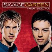 Savage Garden Album: “I Knew I Loved You”