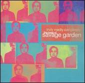 Savage Garden Album: “Truly Madly Completely: The Best of Savage Garden”