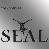 Seal Album: “Walk on By”
