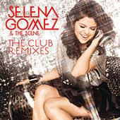 Selena Gomez Album: “The Club Remixes”