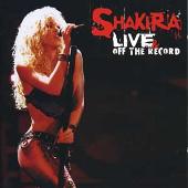 Disco de Shakira: “Live & Off the Record”