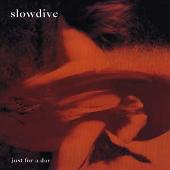 Slowdive Album: “Just for a Day”