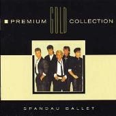 Spandau Ballet Album: “Spandau Ballet: Premium Gold Collection”