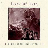 Tears for Fears Album: “Raoul and the Kings of Spain”