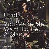 Utada Hikaru Album: “You Make Me Want to Be a Man”