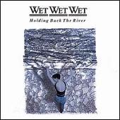 Disco de Wet Wet Wet: “Holding Back the River”
